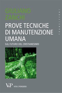 Giuliano Zanchi - Prove tecniche di manutenzione umana (2012)