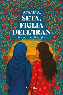 Parnian Kasae - Seta, figlia dell’Iran (2025)