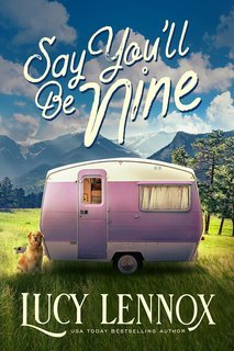 Lucy Lennox - Say You'll Be Nine (2025)