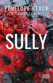 Penelope Black - La Fratellanza Vol. 3. Sully (2025)