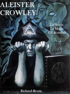 Richard Reuss - Aleister Crowley. La storia, la magia, gli scandali (2023)
