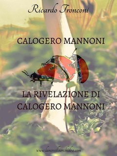 Ricardo Tronconi - Calogero Mannoni e la rivelazione di Calogero Mannoni (2025)