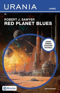 Robert J. Sawyer - Red Planet Blues (2025)