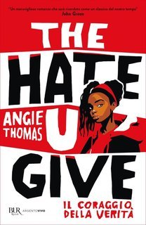 Angie Thomas - The hate U give. Il coraggio della verità (2025)