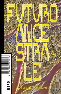 Ailton Krenak - Futuro ancestrale (2025)