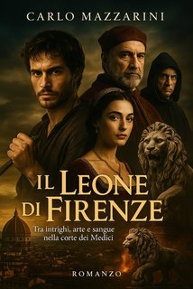 Carlo Mazzarini - Il leone di Firenze (2025)