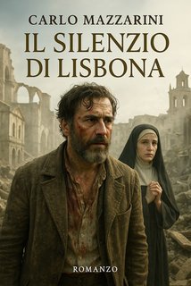 Carlo Mazzarini - Il Silenzio di Lisbona (2025)