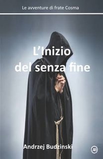 Andrzej Budzinski - L’inizio del senza fine (2025)