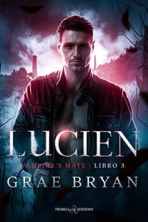 Grae Bryan - Vampire’s mate Vol. 3.Lucien (2025)
