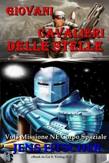 Jens Fitscher - Giovani cavalieri delle stelle Vol. 3.Missione NE Corpo Spaziale (2025)