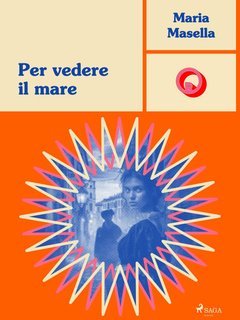 Maria Masella - Per vedere il mare (2025)