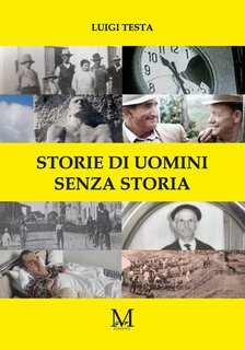 Luigi Testa - Storie di uomini senza storia (2025)