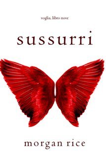 Morgan Rice - Sussurri. Voglia Vol. 9 (2025)