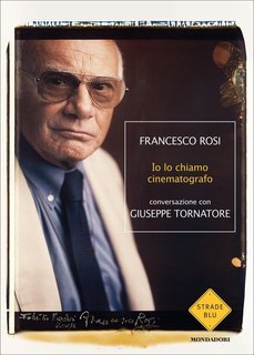 Francesco Rosi - Io lo chiamo cinematografo (2012)