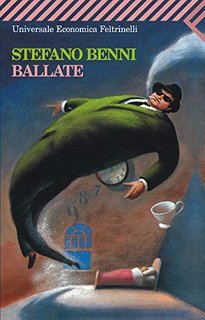 Stefano Benni - Ballate (2013)