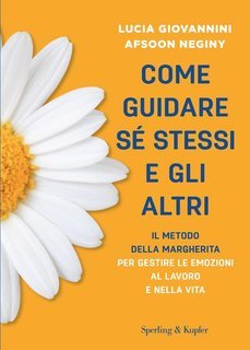 Lucia Giovannini, Afsoon Neginy - Come guidare sé stessi e gli altri (2025)