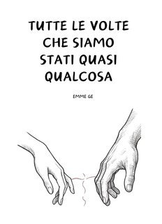 Emme Ge - Tutte le volte che siamo stati quasi qualcosa (2025)