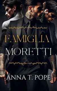 Anna T. Pope - Famiglia Moretti (2025)