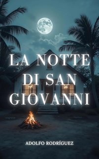 Adolfo Rodríguez Gomez - Ispettore Gabriel Somoza Vol. 1. La Notte di San Giovanni (2025)