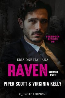 Piper Scott & Virginia Kelly - Raven parte2. Forbidden desires Vol. 9 (2025)