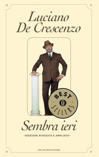 Luciano de Crescenzo – Sembra ieri (2010)