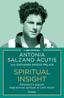 Antonia Salzano Acutis, Giovanni Emidio Palaia - Spiritual Insight (2025)