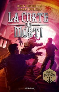 Rick Riordan, Mark Oshiro - La Corte dei Morti. Dal mondo di Percy Jackson (2025)