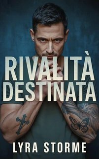 Lyra Storme - Spezzati e Amati Vol. 2. Rivalità Destinata (2025)