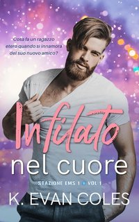 K. Evan Cole - Stazione EMS 1. Infilato nel cuore (2025)