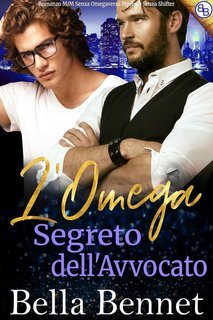 Bella Bennet - Adesso Siamo in Tre Vol. 7. L'Omega Segreto dell'Avvocato (2025)