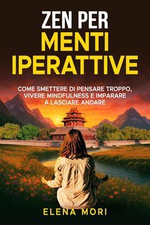 Elena Mori - Zen per menti iperattive (2025)