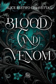 Alice Restifo Chiavetta - Death&Curse Vol 2. Blood&Venom (2025)