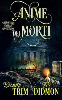 Tia Didmon - Avvolta Nazione Vol. 12. Anime dei Morti (2025)