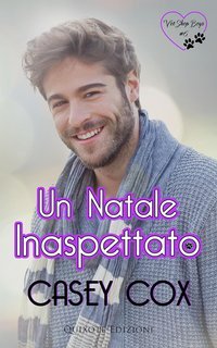 Casey Cox - Vet Shop Boys Serie Vol. 6. Un Natale inaspettato (2025)