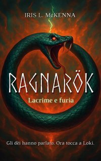 Iris McKenna - Ragnarök. Lacrime e furia (2025)