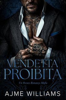 Ajme Williams - Bonds of Betrayal Vol. 3. Vendetta Proibita (2025)