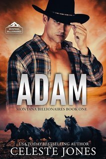 Celeste Jones - I miliardari del Montana Vol. 1. Adam (2025)