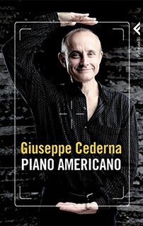 Giuseppe Cederna - Piano americano (2011)
