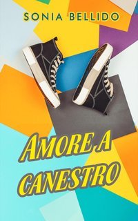 Sonia Bellido - Amore a canestro (2025)