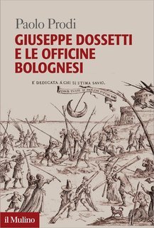Paolo Prodi - Giuseppe Dossetti e le Officine bolognesi (2016)