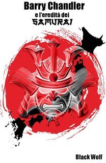 Black Wolf - La Saga di Barry Chandler Vol. 2. Barry Chandler e l'eredità dei Samurai (2025)