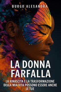 Alexandra Burgo - La Donna Farfalla (2025)