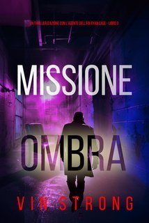 Vin Strong - Agente dell'FBI Ryan Cage Vol. 3.Missione Ombra (2025)