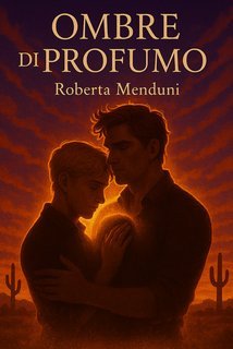 Roberta Menduni - Ombre di profumo (2025)