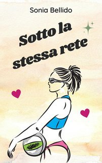 Sonia Bellido - Sotto la stessa rete (2025)