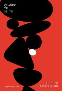 Shunryû Suzuki Roshi - Quando tu sei tu (2025)
