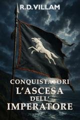 R.D. Villam - Estarath Saga Vol. 2. Conquistatori. L'Ascesa dell'Imperatore (2025)