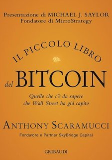 Anthony Scaramucci - Il piccolo libro del Bitcoin (2025)