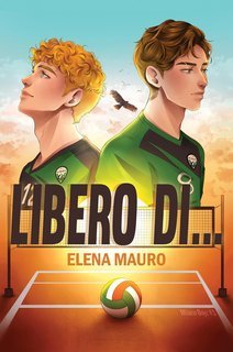 Elena Mauro - Milano Boyz Vol. 1. Libero di... (2025)