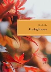 Lea Ivi T.  - Una foglia rossa (2025)